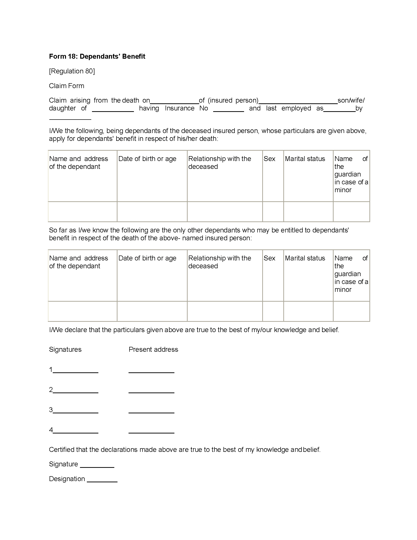 97 - Form No 18 Dependants' Benefit [Regulation 80] Claim Form [ Inserted vide Employees State Insurance (General) Regulations, 1950 ]-converted